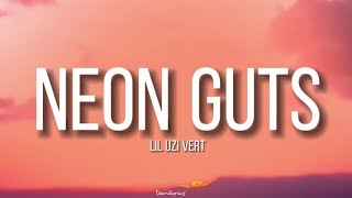 Lil Uzi Vert - Neon Guts feat. Pharrell Williams [Lyrics]