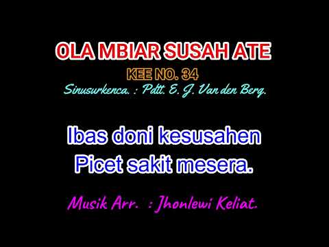 KEE 34 (Karaoke Version). OLA MBIAR SUSAH ATE.
