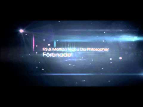 F.S & Matilda feat. J Da Philosopher - Förenade
