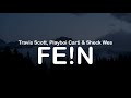 Travis Scott Playboi Carti   Sheck Wes FE N Clean Lyrics