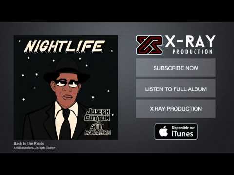 Atili Bandalero, Joseph Cotton - Back to the Roots (Audio Officiel)