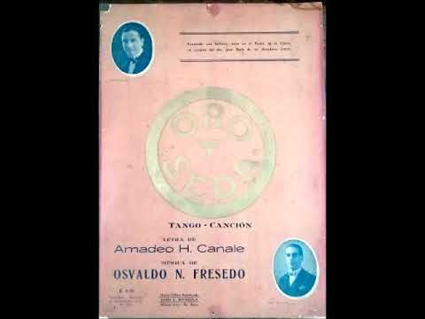 ORO Y SEDA - TANGO - OSVALDO FRESEDO & AMADEO CANALE - 1925