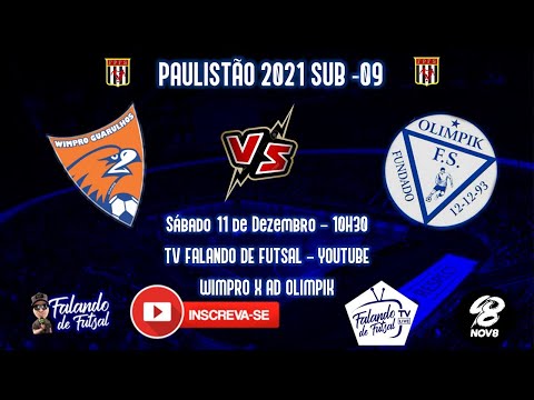 Wimpro x AD Olimpik- SUB 09 (PAULISTÃO 2021 INICIANTES) – TV FALANDO DE FUTSAL