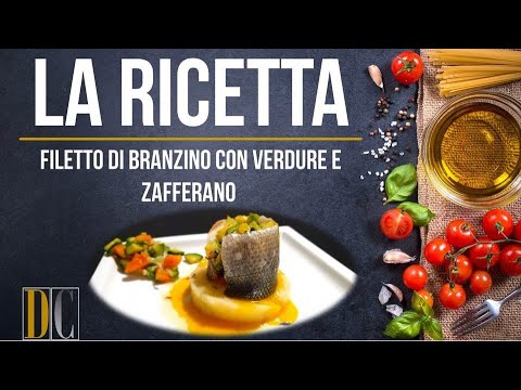 Filetto di branzino con vedure e zafferano