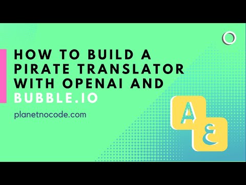 Bubble pirate translator with OpenAI thumbnail