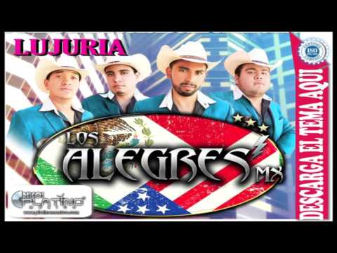 Los Alegres MX | La Lujuria | 2010
