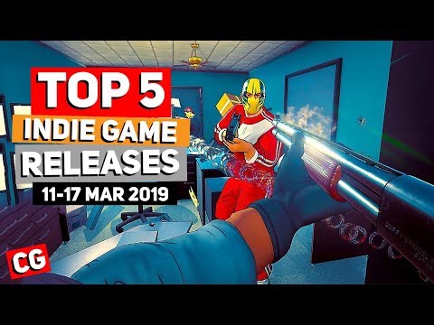 Top 5 Best Indie Game New Releases: 11 - 17 Mar 2019 (Upcoming Indie Games)