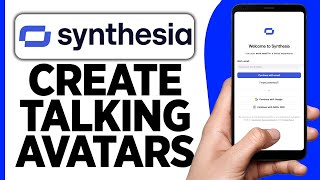 How to Create Talking Avatars Using Synthesia