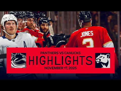 Panthers vs Canucks Highlights | 13-GOAL THRILLER! | 11.17.25