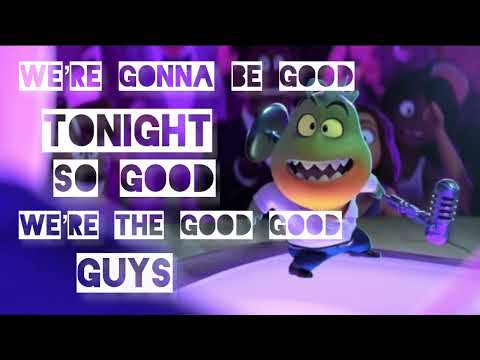 The bad guys - “good Tonight” (lyrics)