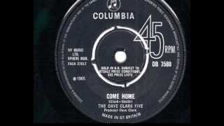 Dave Clark Five - Come Home - 1965 45rpm