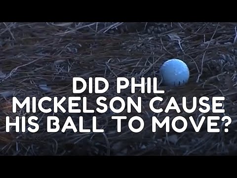 Did Phil Mickelson Cause His Ball to Move? - Golf Rules Explained