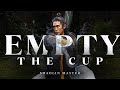EMPTY THE CUP Shaolin Master
