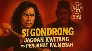Download lagu SI GONDRONG (1971) MASUK MODE IBLIS! GONDRONG BANGKIT DEMI GADIS YANG DIHORMATINYA mp3
