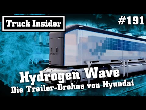 Truck Insider: Hydrogen Wave – Die Trailer-Drohne von Hyundai