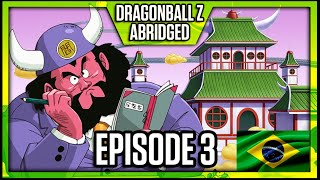 Dragon Ball Z Abridged: Episodio 03 90% Dublado / MKLDub