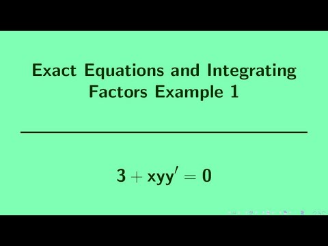 Differential Equations | Exact Equations and Integrating Factors Example 1