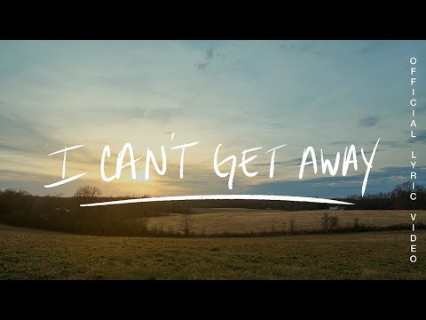I Can't Get Away - Melissa Helser, feat. Naomi Raine (Official Lyric)