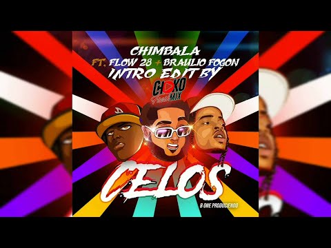 Chimbala X Flow 28 X Braulio Fogón - Celos Intro 118 Bpm Edit By @Chokofreshmix