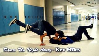 Kev Miles - Dance The Night Away ♫