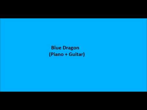 Blue Dragon (Piano + Guitar)