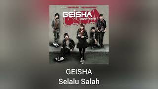 Download lagu Geisha - Selalu Salah mp3