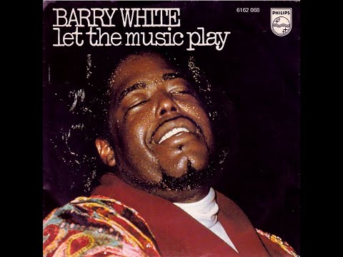 Barry White - Let The Music Play (1976)