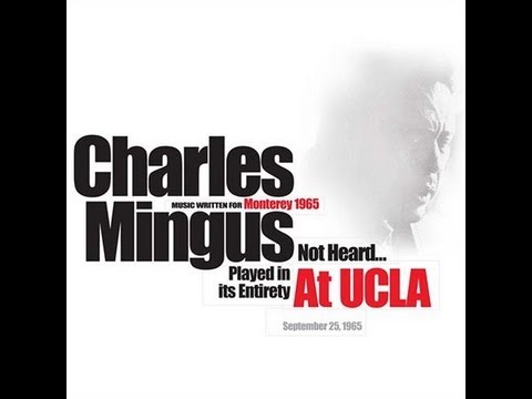 Charles Mingus - At UCLA 1965 -Live