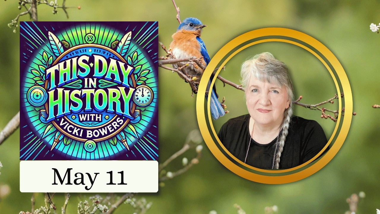 May 11 This Day in History (2026)