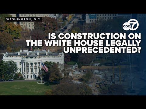 Expert explains: Why Trump's White House construction is legally unprecedented