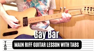 Electric Six - Gay Bar Main Riff Guitar Lesson | Tab | Tutorial