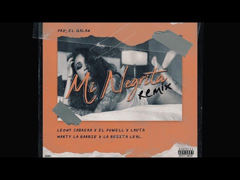 Mi Negrita (Video Oficial) - Leony C X El Powell X  EL Lauta X Marty La Barbie X La Bebita Leal