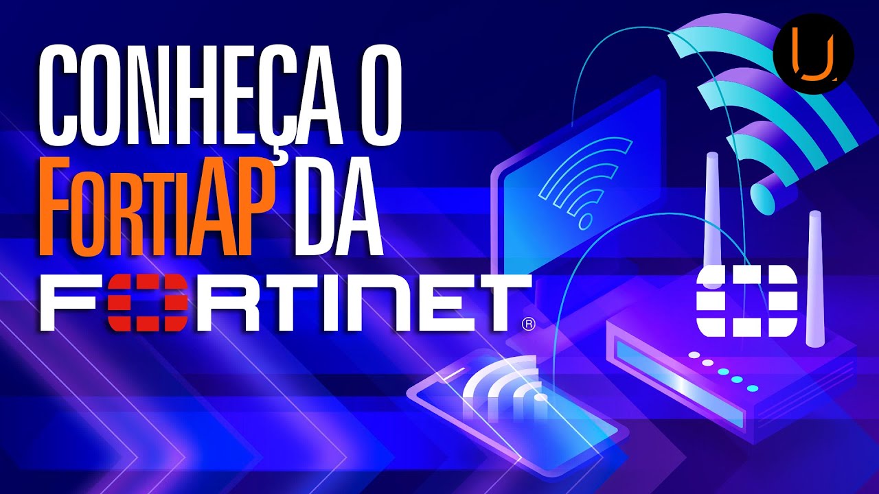 CONTROLANDO SEUS PONTOS DE ACESSO COM O FORTIAP DA FORTINET!