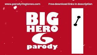 Big Hero 6 Ringtone Parody
