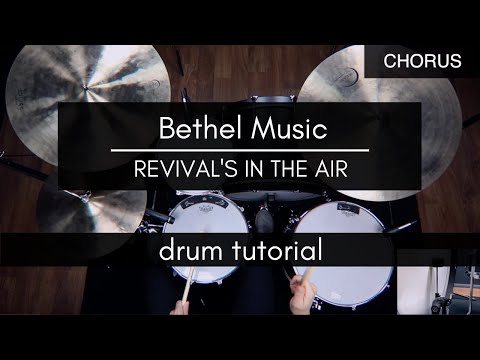 Revival's In The Air - Bethel Music (Drum Tutorial/Play-through)
