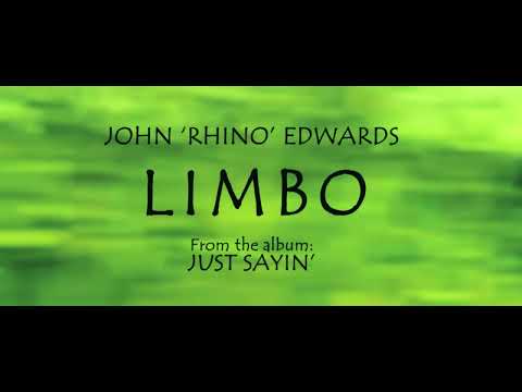 Limbo - John 'Rhino' Edwards & Rhino's Revenge.
