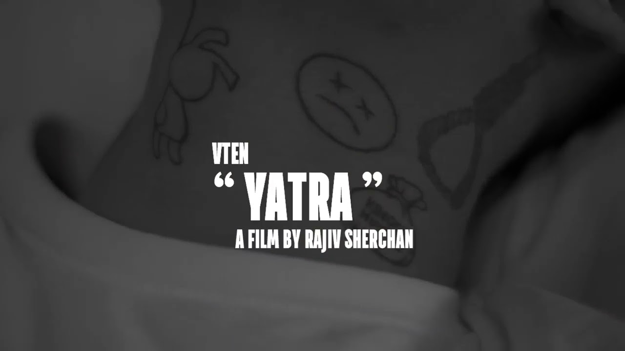 YATRA - Song By VTEN Full Lyrics In English YATRA - Song By VTEN Full Lyrics In English