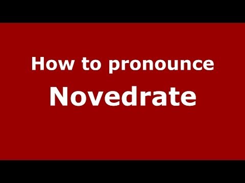 How to pronounce Novedrate (Italian/Italy) - PronounceNames.com