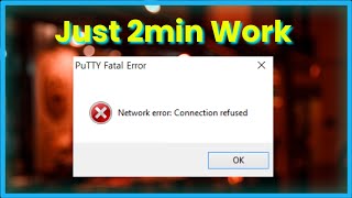 Download the video "PuTTY Fatal Error - Network Error - Connection Refused"