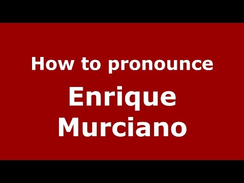 How to pronounce Enrique Murciano (American English/US)  - PronounceNames.com