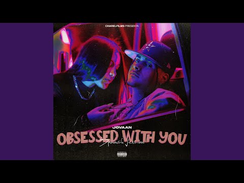Obsessed With You (Jovaan Version)