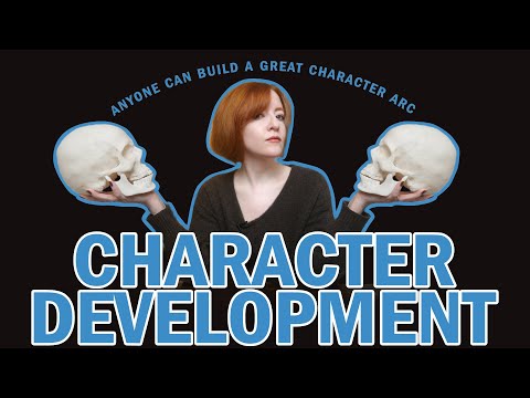 Anyone Can Build a Great Character Arc