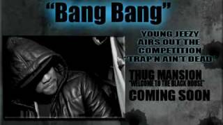 Young Jeezy -  Bang Bang (NEW 2009)