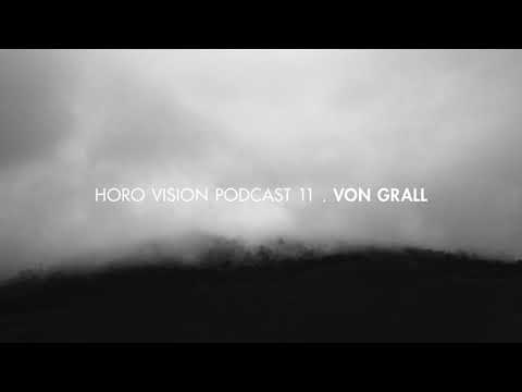 Von Grall - Horo Vision Podcast 11