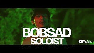 &quot;BOB SAD&quot; - SOLOIST  [OFFICIAL MUSIC VIDEO]