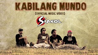 SIAKOL - Kabilang Mundo (Official Music Video) OPM