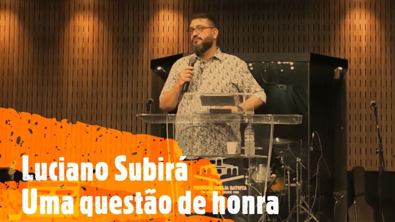 Uma questão de honra - Luciano Subirá - (Provérbios 3:9-10)