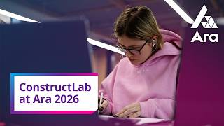 ConstructLab comes to Ara 2026