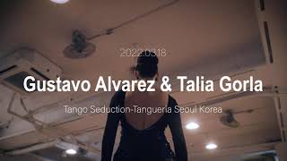 [ Tango ] 2022.03.18 - Gustavo Alvarez & Talia Gorla - Show No.2