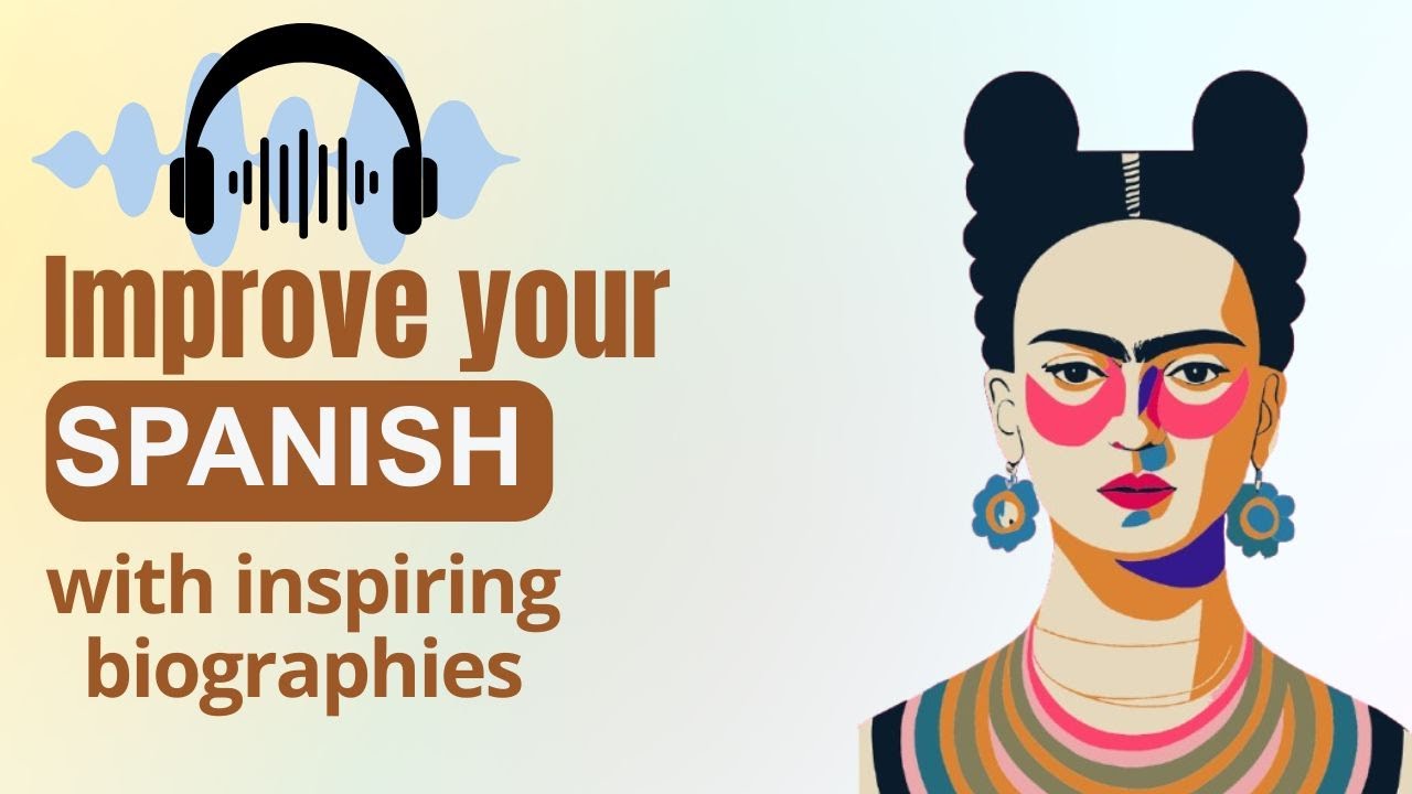 B1| Speak SPANISH with biographies |SLOW SPANISH podcast | Easy Spanish listening practice